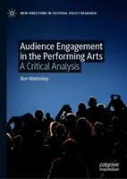 Zapojení publika do scénických umění: Kritická analýza - Audience Engagement in the Performing Arts: A Critical Analysis
