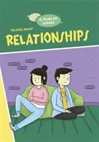 Sdílený problém: Povídání o vztazích - Problem Shared: Talking About Relationships