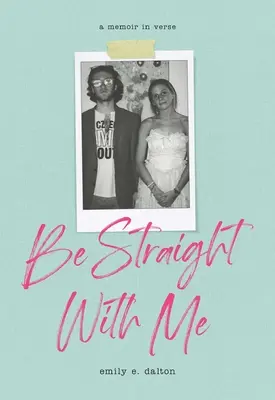 Buď ke mně upřímný - Be Straight with Me