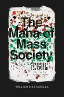 Mana masové společnosti - The Mana of Mass Society