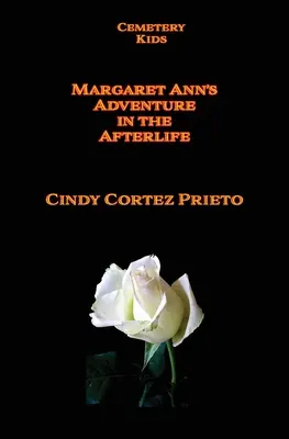 Dobrodružství Margaret Ann v posmrtném životě - Margaret Ann's Adventures in the Afterlife