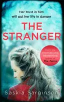 Cizinec - Nový, napínavý a vzrušující román od autora bestselleru Richard & Judy Dvojčata. - Stranger - The twisty and exhilarating new novel from Richard & Judy bestselling author of The Twins