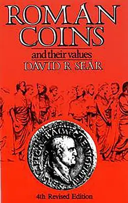 Římské mince a jejich hodnoty: Vydání: 4. - Roman Coins and Their Values: 4th Edition