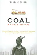 Uhlí - lidské dějiny - Coal - A Human History
