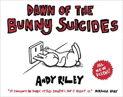 Úsvit králíčkových sebevražd - Dawn of the Bunny Suicides