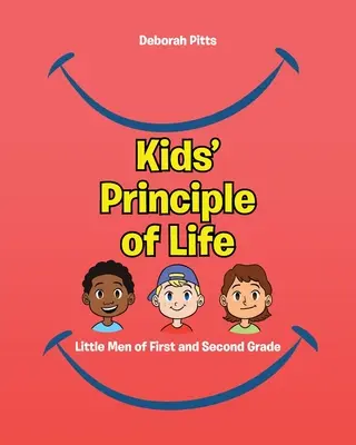 Dětský princip života: Malí muži z první a druhé třídy - Kids' Principle of Life: Little Men of First and Second Grade