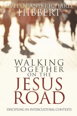 Společné putování po Ježíšově cestě: Mezikulturní kázání - Walking together on the Jesus Road: Intercultural Discipling