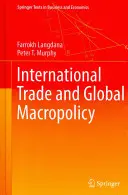 Mezinárodní obchod a globální makropolitika - International Trade and Global Macropolicy