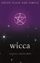 Wicca, Orion prostě a jednoduše - Wicca, Orion Plain and Simple