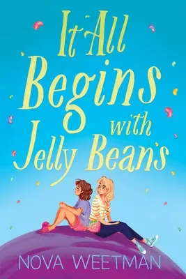 Vše začíná u želé fazolí - It All Begins with Jelly Beans