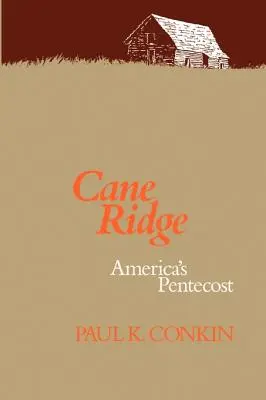 Cane Ridge, americké Letnice - Cane Ridge, America's Pentecost