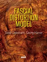 Model fasciální distorze - filozofie, principy a klinické aplikace - Fascial Distortion Model - Philosophy, principles and clinical applications
