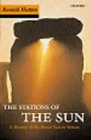Stanice Slunce: Dějiny rituálního roku v Británii. Ronald Hutton - The Stations of the Sun: A History of the Ritual Year in Britain. Ronald Hutton