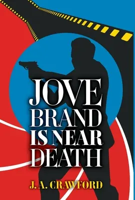 Jove Brand je blízko smrti - Jove Brand Is Near Death