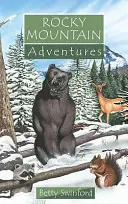 Dobrodružství ve Skalistých horách - Rocky Mountain Adventures