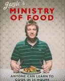 Jamieho ministerstvo potravin - Každý se může naučit vařit za 24 hodin - Jamie's Ministry of Food - Anyone Can Learn to Cook in 24 Hours