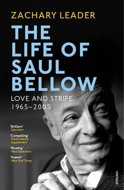 Život Saula Bellowa - Láska a svár, 1965-2005 - Life of Saul Bellow - Love and Strife, 1965-2005
