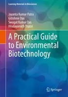Praktický průvodce environmentálními biotechnologiemi - A Practical Guide to Environmental Biotechnology