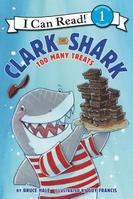 Žralok Clark: Příliš mnoho pamlsků - Clark the Shark: Too Many Treats