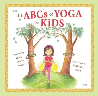 Abeceda jógy pro děti v měkké vazbě - The ABCs of Yoga for Kids Softcover