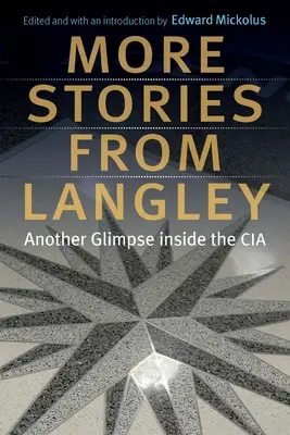 Další příběhy z Langley: Další pohled do nitra CIA - More Stories from Langley: Another Glimpse Inside the CIA