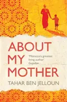 O mé matce - About My Mother