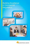 Budování dokonalosti v obchodním vyjednávání - Building Excellence in Commercial Negotiation