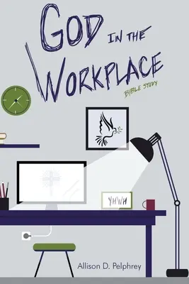 Bůh na pracovišti: Biblická studie - God in the Workplace: Bible Study