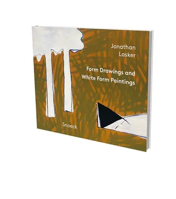 Jonathan Lasker (Jonathan Lasker): Form Drawings an White Form Paintings (Formové kresby a bílé formové obrazy): Kienbaum Artists' Books 2021 - Jonathan Lasker: Form Drawings an White Form Paintings: Kienbaum Artists' Books 2021