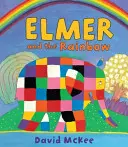Elmer a duha - Elmer and the Rainbow