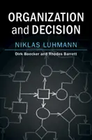 Organizace a rozhodování - Organization and Decision