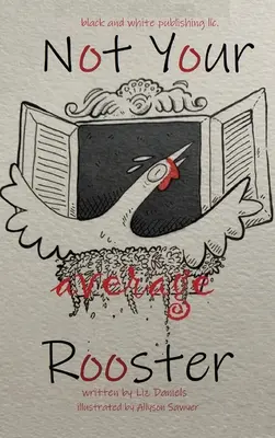 Není to váš průměrný kohout - Not Your Average Rooster