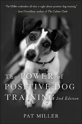 Síla pozitivního výcviku psů - The Power of Positive Dog Training