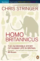Homo Britannicus - Neuvěřitelný příběh lidského života v Británii - Homo Britannicus - The Incredible Story of Human Life in Britain
