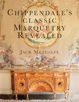 Chippendaleova klasická intarzie odhalena - Chippendale's classic Marquetry Revealed