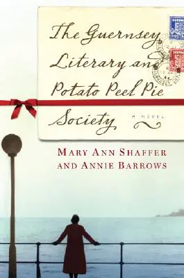 The Guernsey Literary and Potato Peel Pie Society (Guernseyská literární a bramborová společnost) - The Guernsey Literary and Potato Peel Pie Society