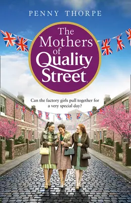 Matky z Quality Street (Quality Street, kniha 2) - The Mothers of Quality Street (Quality Street, Book 2)