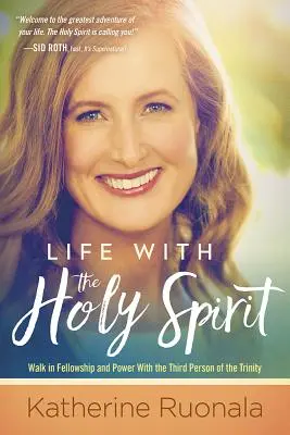 Život s Duchem svatým: Život s Duchem svatým: Jak si užívat důvěrného vztahu s Božím Duchem? - Life with the Holy Spirit: Enjoying Intimacy with the Spirit of God