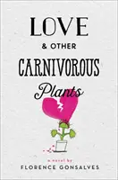 Láska a jiné masožravé rostliny - Love & Other Carnivorous Plants