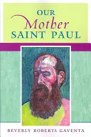 Naše matka svatý Pavel - Our Mother Saint Paul