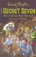 Tajná sedma: Tajná sedma: Tajná sedma vítězí - kniha 7 - Secret Seven: Secret Seven Win Through - Book 7