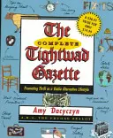 The Complete Tightwad Gazette: The Complete Tightwad Gazette: Propagace šetrnosti jako životaschopné alternativy životního stylu - The Complete Tightwad Gazette: Promoting Thrift as a Viable Alternative Lifestyle