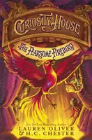 Dům zvědavosti (Curiosity House): Děsivý pták Ohnivák (Kniha třetí) - Curiosity House: The Fearsome Firebird (Book Three)