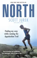 Severní: Hledání cesty při běhu po Appalačské stezce - North: Finding My Way While Running the Appalachian Trail