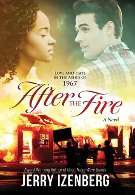 Po požáru: Láska a nenávist v popelu roku 1967 - After the Fire: Love and Hate in the Ashes of 1967