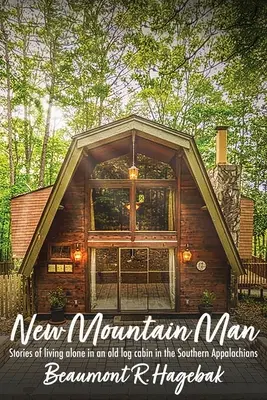 Nový horský člověk - New Mountain Man