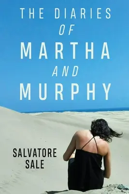 Deníky Marthy a Murphyho - The Diaries of Martha and Murphy