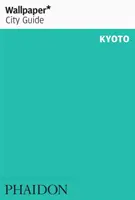 Tapeta* Průvodce městem Kjóto - Wallpaper* City Guide Kyoto