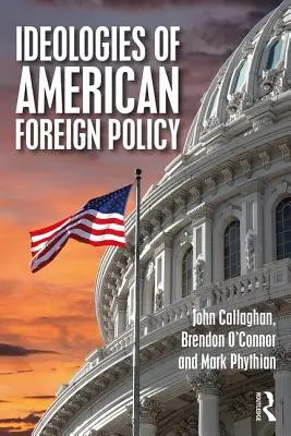 Ideologie americké zahraniční politiky - Ideologies of American Foreign Policy