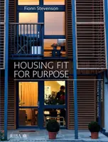 Bydlení vhodné pro daný účel: Výkon, zpětná vazba a učení - Housing Fit for Purpose: Performance, Feedback and Learning